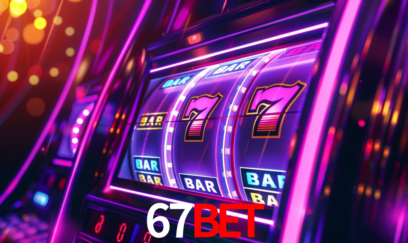 67bet - Slots Oficiais Brasileiros - 67bet.com